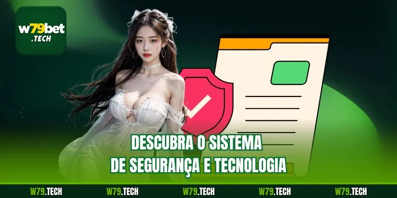 Descubra o sistema de segurança e tecnologia