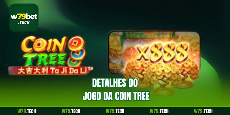 Detalhes do Jogo da Coin Tree