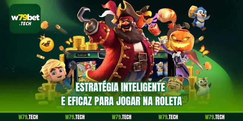Estratégia inteligente e eficaz para jogar na roleta