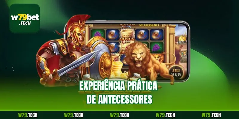 Experiência prática de antecessores