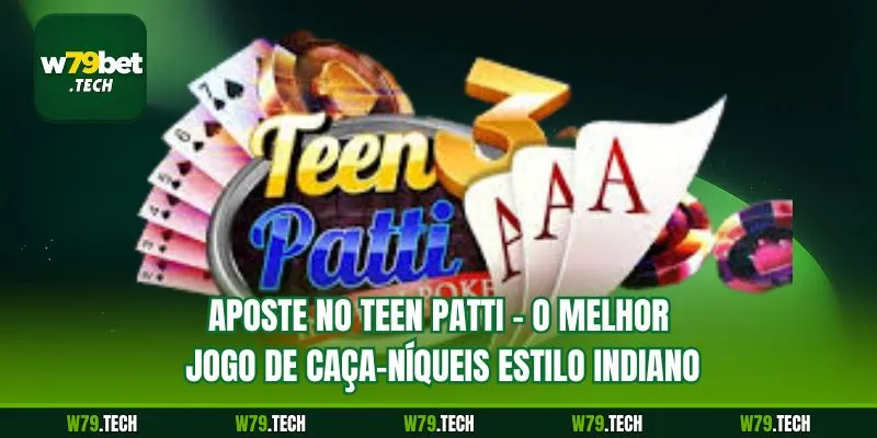 PBet on Teen Patti - O Melhor Jogo De Caça-Níqueis Estilo Indiano