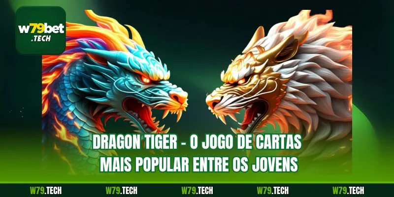 Dragon Tiger - O Jogo De Cartas Mais Popular Entre Os Jovens